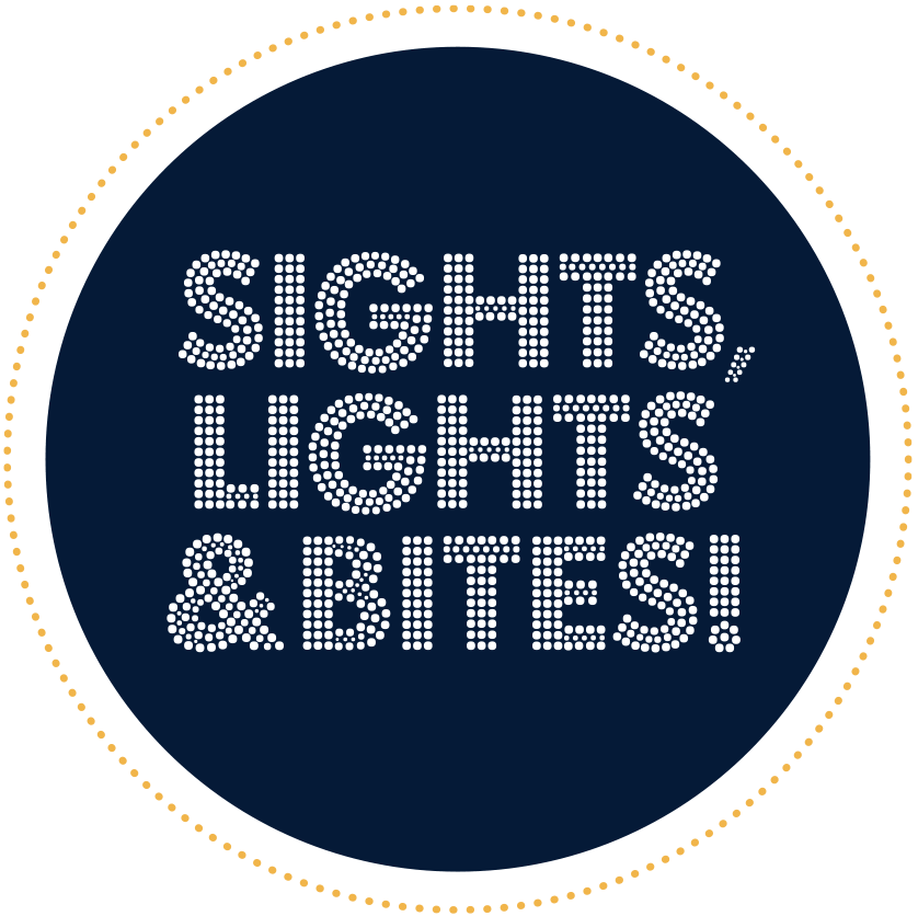 Sights, Lights, and Bites!